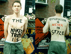 The Naked truth is... Exploitation is never in style